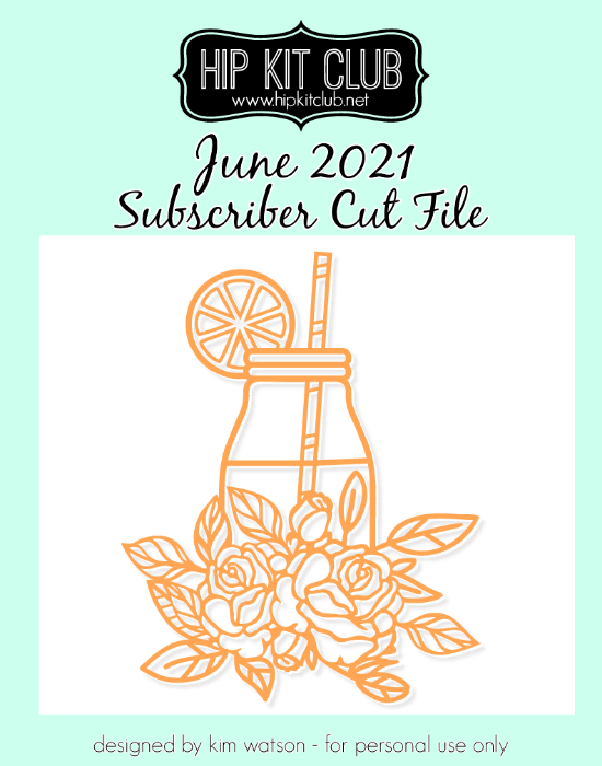 June 2021 - Kim Watson - Lemonade - Silhouette Cricut Cameo