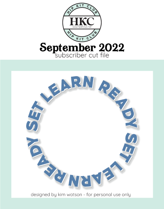 September 2022 - Kim Watson - Ready Set Learn  - Silhouette Cricut Cameo